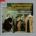 thumbnail image 1 of Pre-Owned Das Violoncello im 17.Jahrhundert (CD 0054727797828) by Anner Bylsma (cello), Bob van Asperen (harpsichord), Bob van Asperen (organ), Lidewy Scheifes (cello), 1 of 1