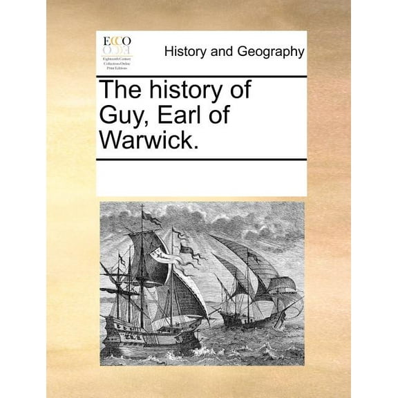 The History of Guy, Earl of Warwick. (Paperback)