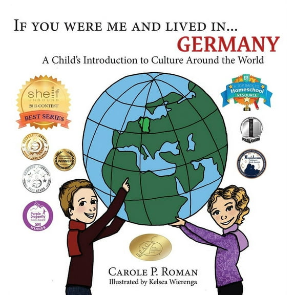 If You Were Me and Lived In... Cultural If You Were Me and Lived in... Germany: A Child's Introduction to Culture Around the World, Book 20, (Hardcover)