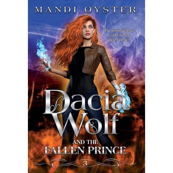 Pre-Owned Dacia Wolf & the Fallen Prince: A dark and magical coming of age fantasy novel (Hardcover) 1954911106 9781954911109
