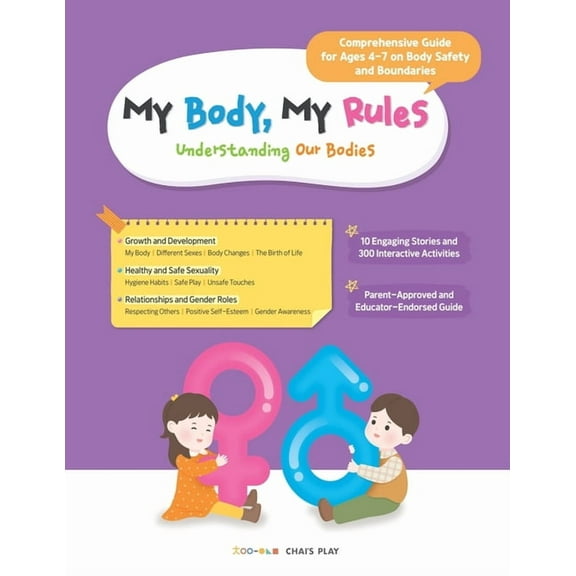 My Body, My Rules - Understanding Our Bodies: A Guide for Kids on Body Safety, Personal Boundaries, and Healthy Developm, (Paperback)