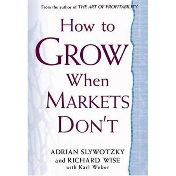 Pre-Owned How to Grow When Markets Don't (Hardcover) 0446531774 9780446531771