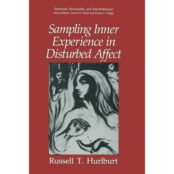 Emotions, Personality, and Psychotherapy Sampling Inner Experience in Disturbed Affect, (Paperback)