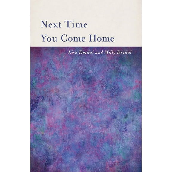 Next Time You Come Home, (Paperback)