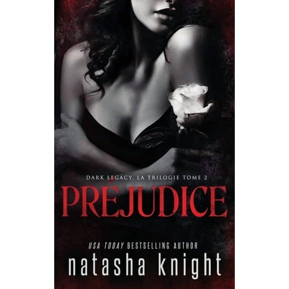 Dark Legacy, La Trilogie: Préjudice (Series #2) (Paperback)