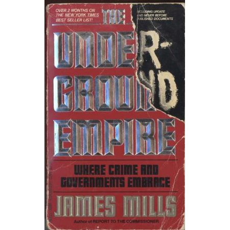 Pre-Owned The Underground Empire: Where Crime and Governments Embrace Paperback