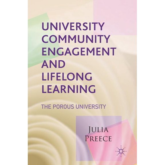 University Community Engagement and Lifelong Learning: The Porous University, (Hardcover)