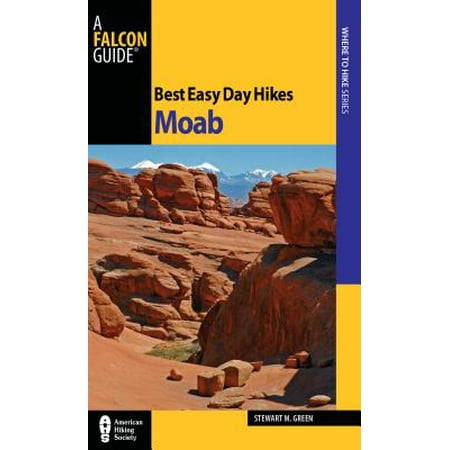 Best Easy Day Hikes Moab (Best Hikes In Moab Area)