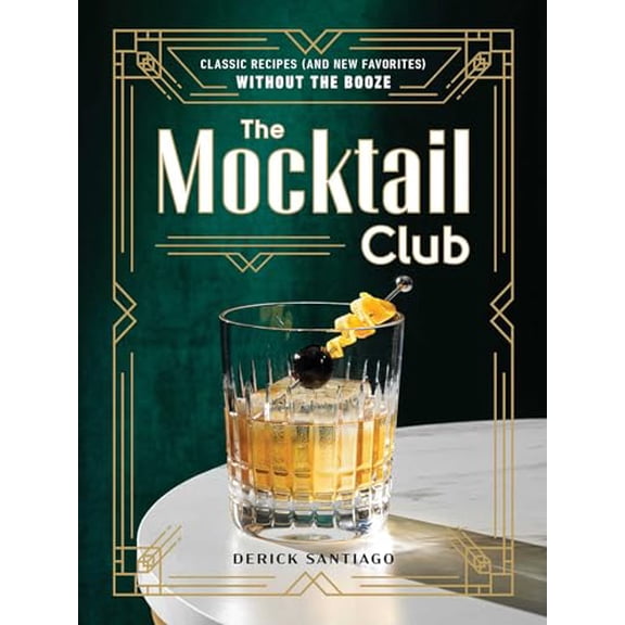 Pre-Owned The Mocktail Club: Classic Recipes (and New Favorites) Without the Booze, 9781507221631, 1507221630, Hardcover,