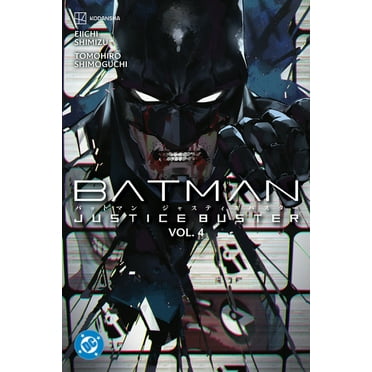 Batman Justice Buster Batman: Justice Buster Vol. 4, (Paperback)