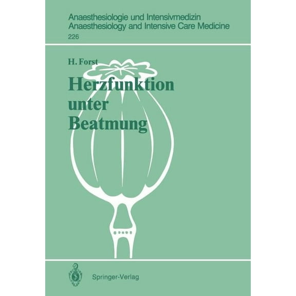 Anaesthesiologie Und Intensivmedizin Ana Herzfunktion Unter Beatmung, Book 226, (Paperback)