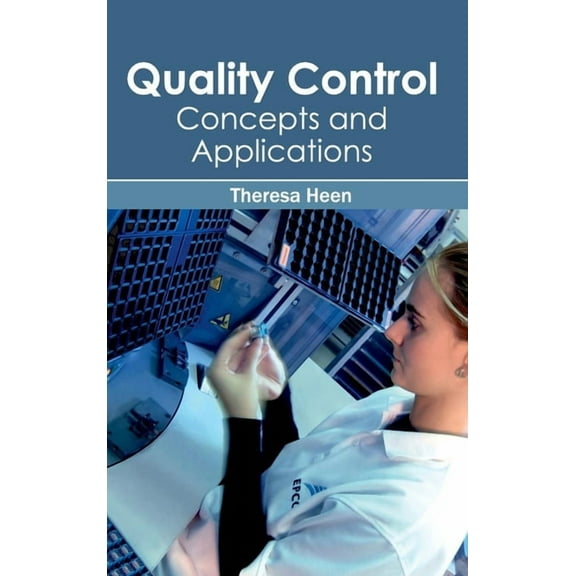 Quality Control: Concepts and Applications, (Hardcover)
