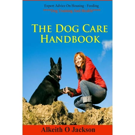 Dog Obedience Training: The Dog Care Handbook (Paperback)