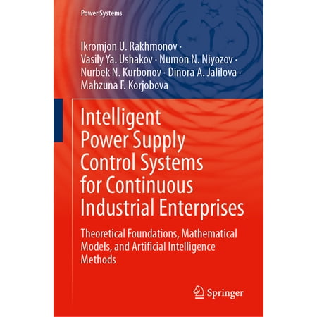 Power Systems Intelligent Power Supply Control Systems for Continuous Industrial Enterprises: Theoretical Foundations Mathematical Mo (Hardcover)