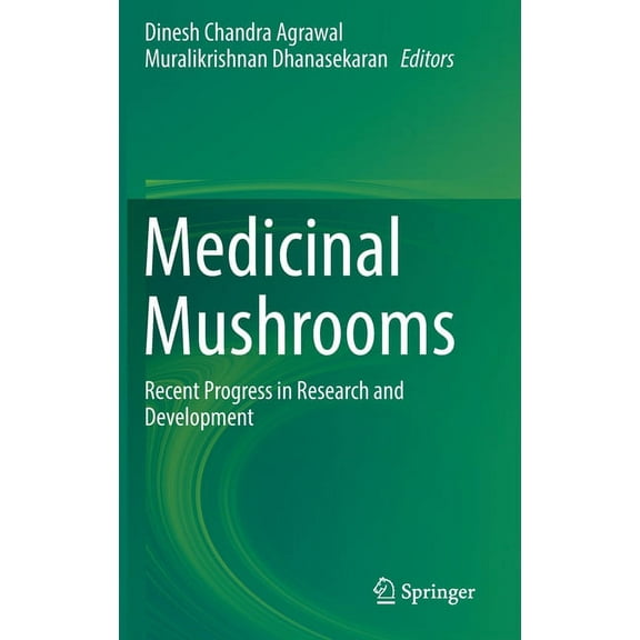 Medicinal Mushrooms: Recent Progress in Research and Development, (Hardcover)