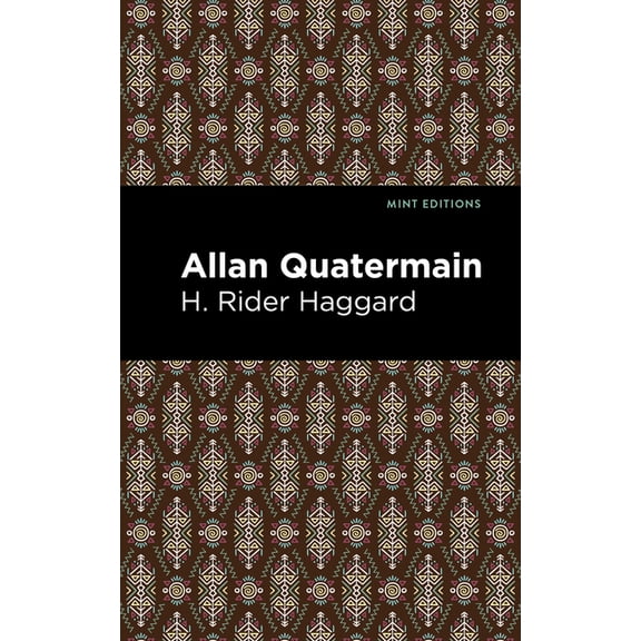 Mint Editions (Fantasy and Fairytale) Allan Quatermain, (Hardcover)