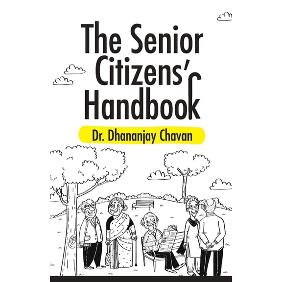 The Senior Citizen's Handbook, (Paperback)