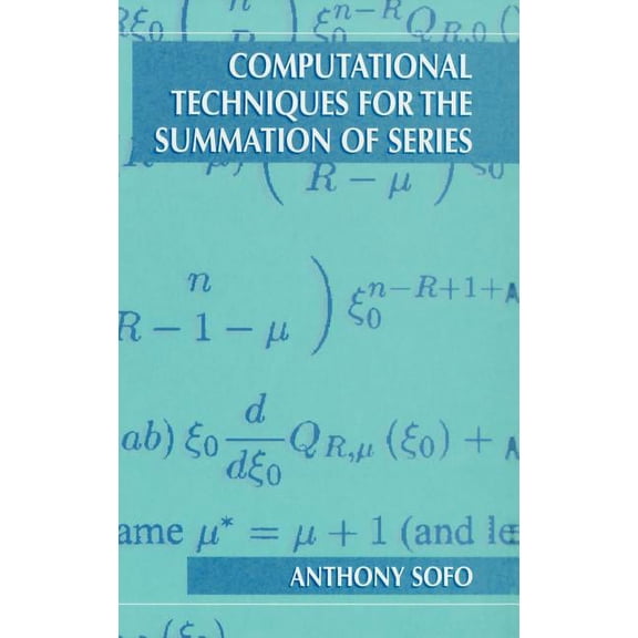Computational Techniques for the Summation of Series, (Hardcover)
