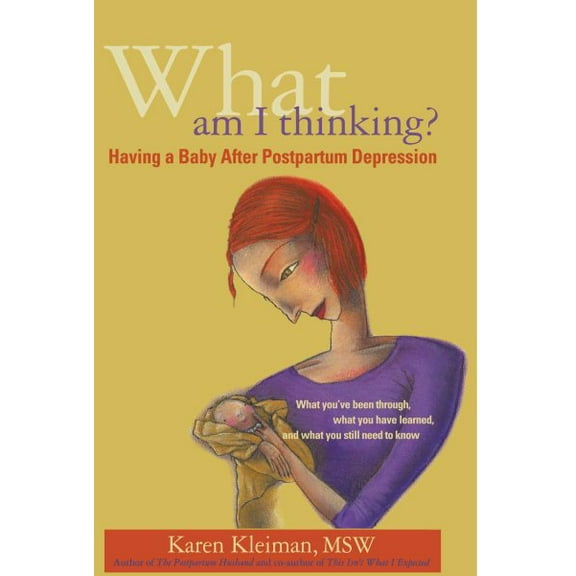 What Am I Thinking? (Paperback) by Karen Kleiman