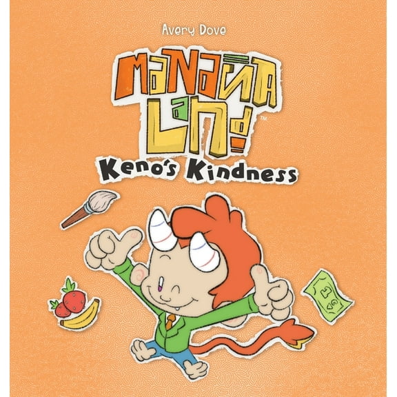 MananaLand: Keno's Kindness, (Hardcover)