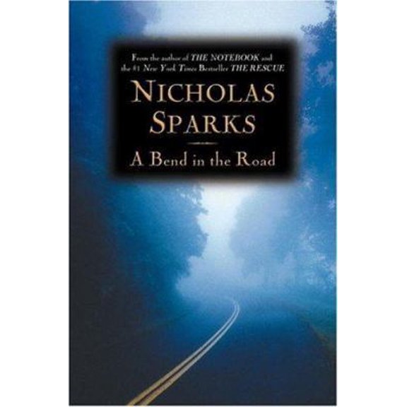 Pre-Owned A Bend in the Road (Hardcover) 0446527785 9780446527781
