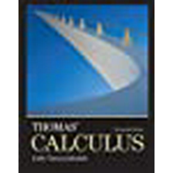 Thomas' Calculus: Early Transcendentals