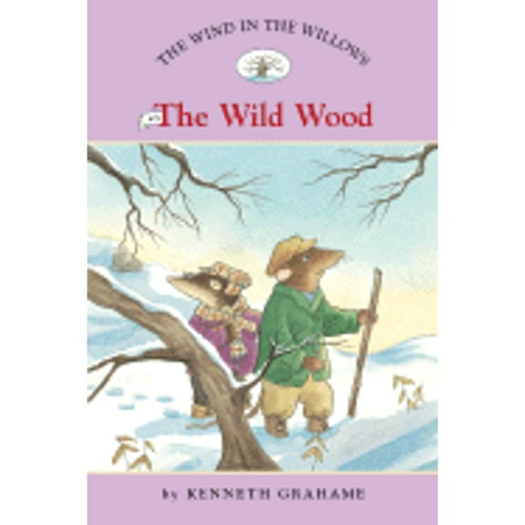 Wind in the Willows (Sterling): The Wild Wood (Series #03) (Paperback)