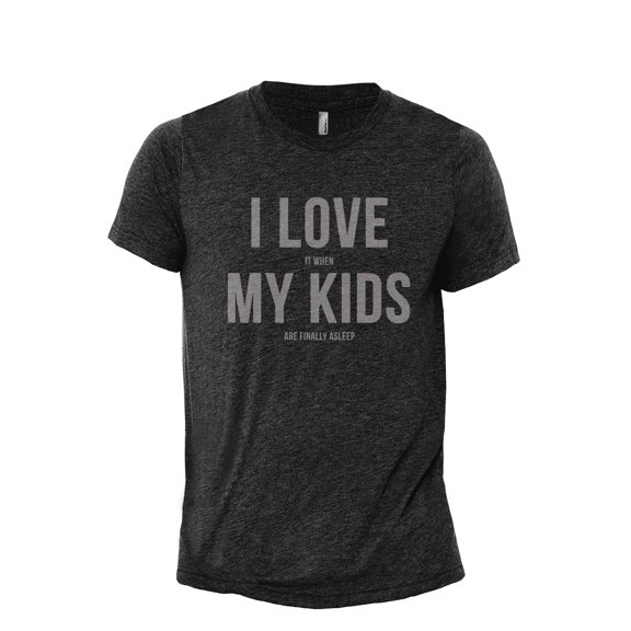 I Love When My Kids Are Finally Asleep Men's Modern Fit Fun Casual T-Shirt Printed Graphic Tee Charcoal Grey Medium