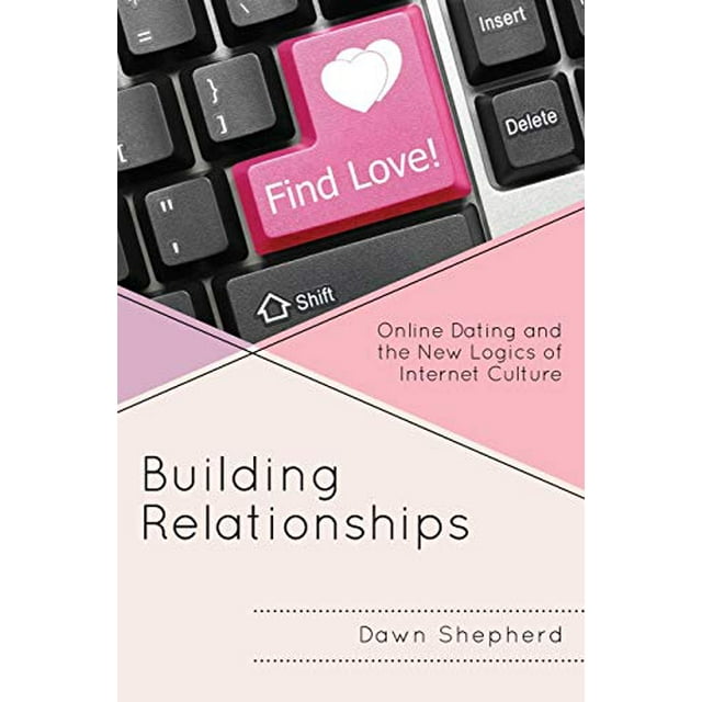 Building Relationsship : les Rendez-Vous en Ligne et les Nouvelles Logiques de la Culture Internet