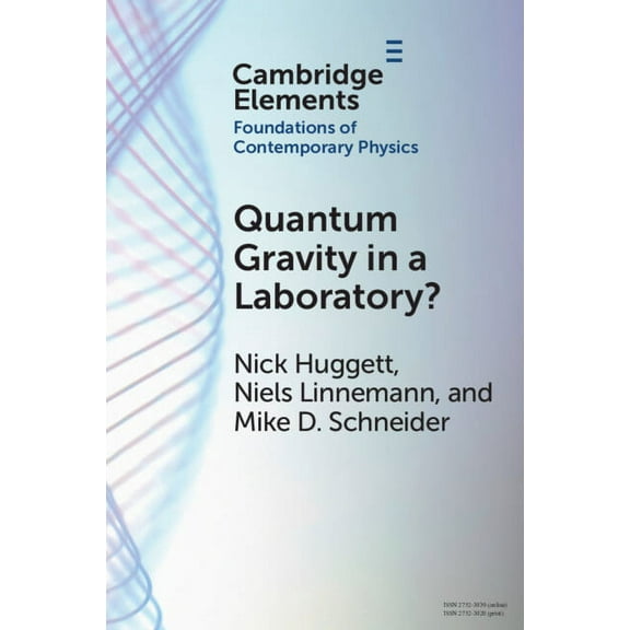 Elements in the Foundations of Contempor Quantum Gravity in a Laboratory?, (Paperback)