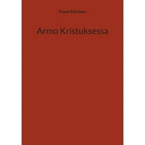 Armo Kristuksessa, (Paperback)