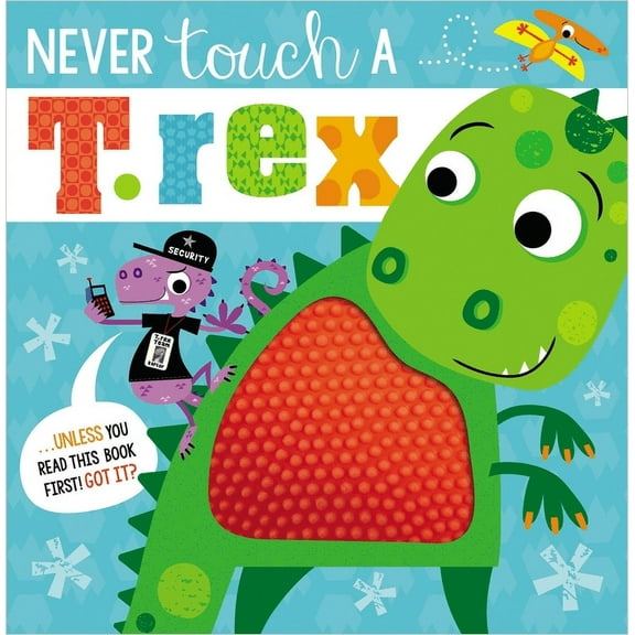 Never Touch a T. Rex