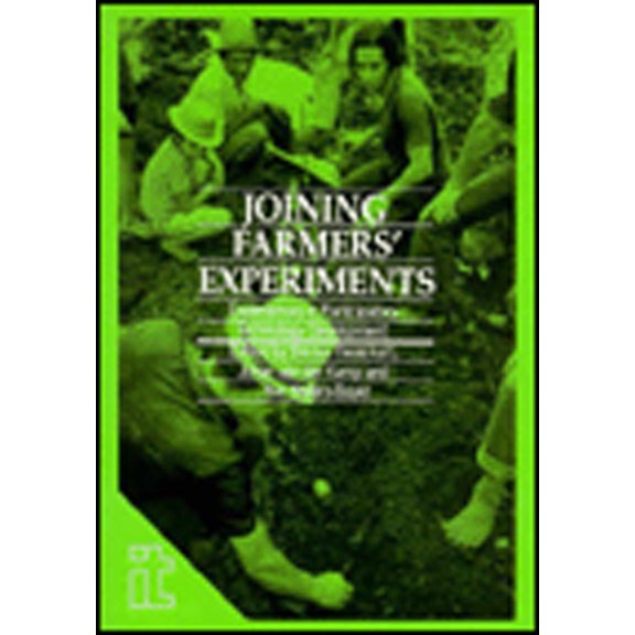 Joining Farmers' Experiments: Experiences in Participatory Technology Development (Paperback)