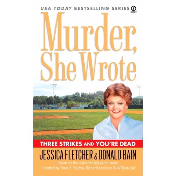 Murder, She Wrote Murder, She Wrote: Three Strikes and You're Dead, Book 27, (Paperback)