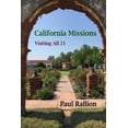 thumbnail image 1 of Pre-Owned California Missions, Visiting All 21 (Paperback) 1365313360 9781365313363, 1 of 2