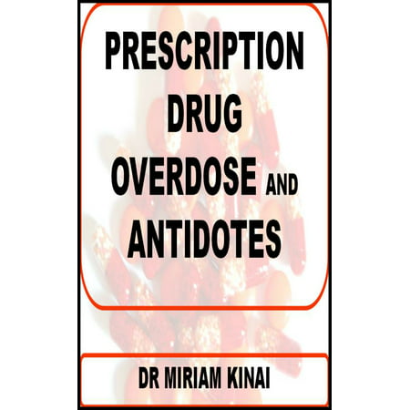 Prescription Drug Overdose and Antidotes - eBook