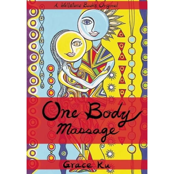 One Body Massage: Stop and Touch Each Other (Paperback)