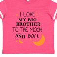 thumbnail image 4 of Inktastic I Love My Big Brother to the Moon and Back Boys or Girls Toddler T-Shirt, 4 of 5
