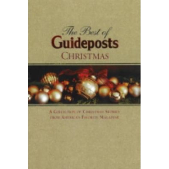 Pre-Owned The Best of Guideposts Christmas: A Collection of Christmas Stories From America's Favorite Magazine (Hardcover) 0824946456 9780824946456