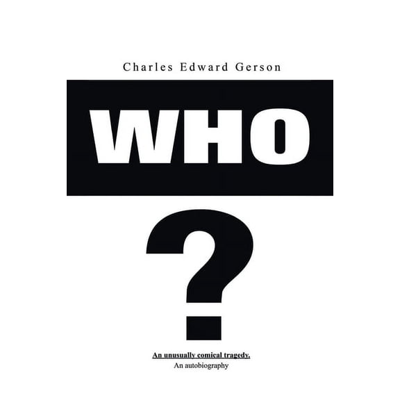 Who? (Paperback) by Charles Edward Gerson