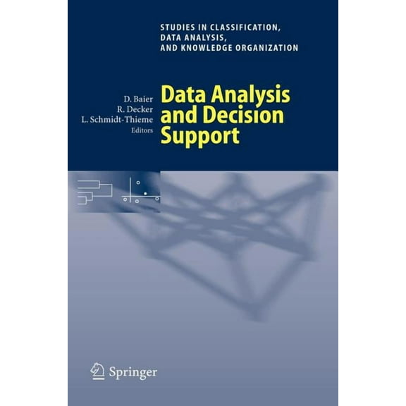 Studies in Classification, Data Analysis Data Analysis and Decision Support, (Paperback)