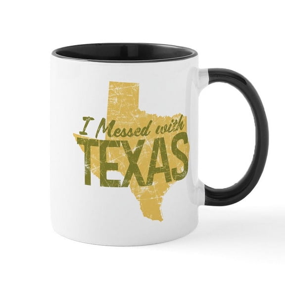 CafePress - I Messed With Texas Mug - 11 oz Ceramic Mug - Novelty Coffee Tea Cup