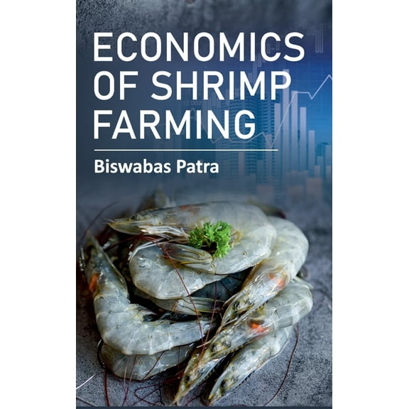 Economics of Shrimp Farming (Hardcover)