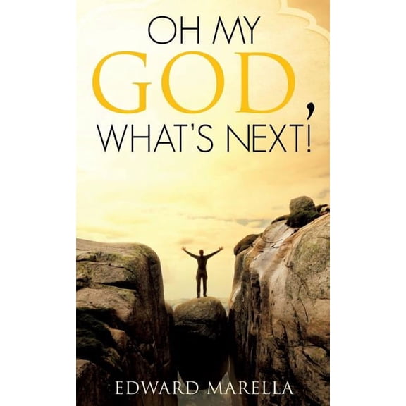 Oh My God, What's Next!, (Paperback)