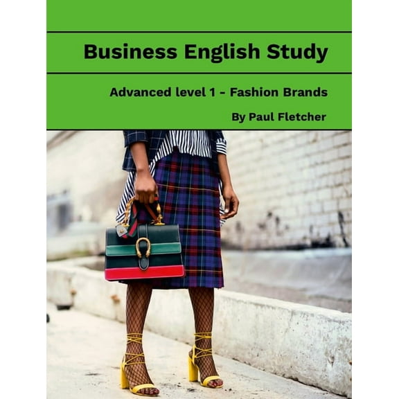 Business English Study - Advanced 1 - Fashion Brands, (Paperback)