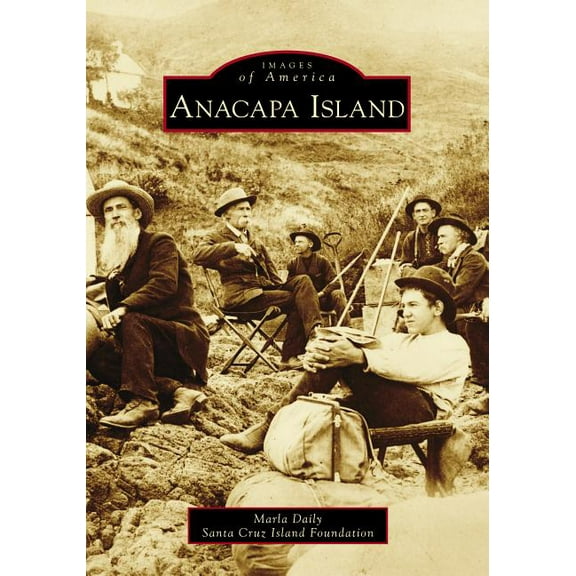 Images of America Anacapa Island, (Paperback)