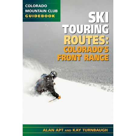 ISBN 9780967146645 product image for The Best Ski Touring Routes: Colorado's Front Range (Paperback) | upcitemdb.com
