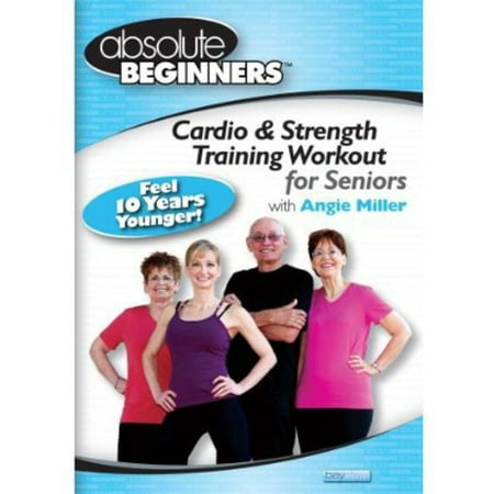 ABSOLUTE BEGINNERS-CARDIO & STRENGTH TRAINING WORKOUT FOR SENIORS (DVD) (Best Strength Training Workout Dvds)