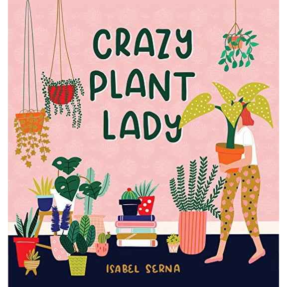 Pre-Owned Crazy Plant Lady (Hardcover) 1523505370 9781523505371