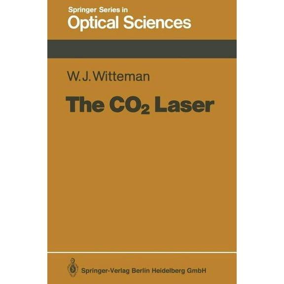 Springer Optical Sciences The CO2 Laser, Book 53, (Paperback)